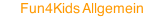 Fun4Kids Allgemein